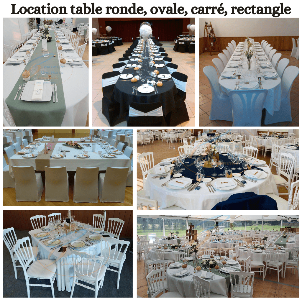 Location de table ronde, ovale, droite sur la région Bretagne: Rennes, Fougères, Vitré, St Malo, Normandie: Avranches, Granville, Pays de la loire: Laval, Mayenne...Pour votre Mariage, soirée d'entreprise, inauguration, soirée de gala.