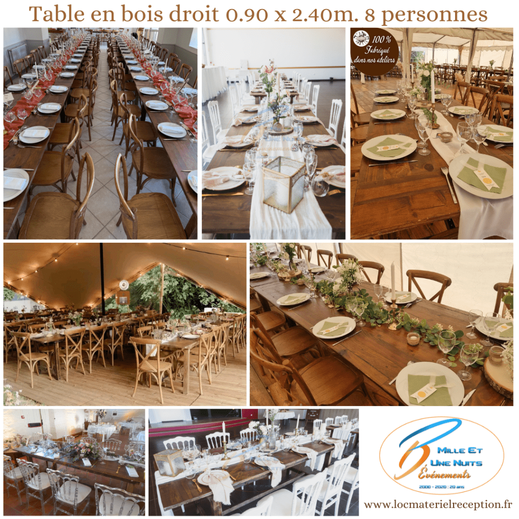 Location de table en bois droite et chaise en bois dos croisé sur la région Bretagne: Rennes, Fougères, Vitré, St Malo, Normandie: St Malo , Pays de la Loire: Laval, Mayenne...Pour votre Mariage, soirée d'entreprise, inauguration, soirée de gala...