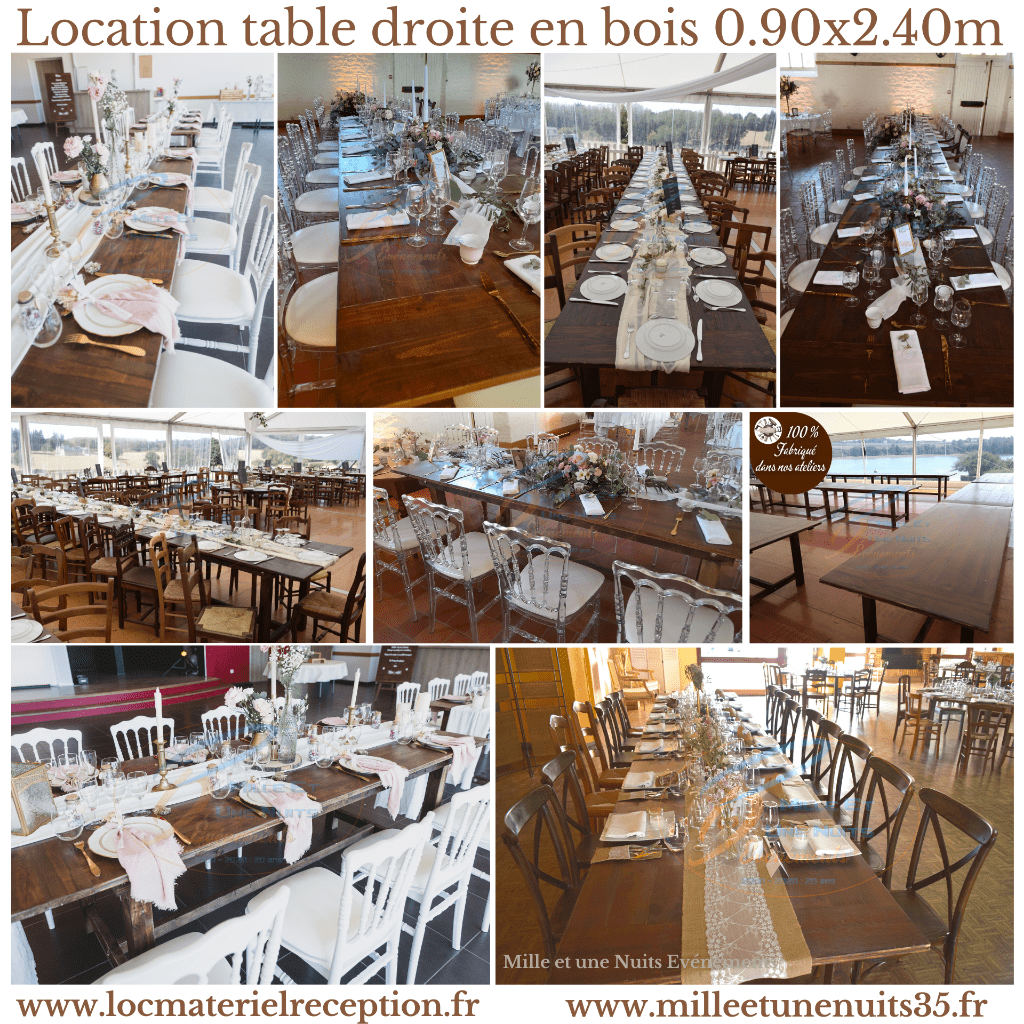 Location de table en bois droite et chaise en bois dos croisé sur la région Bretagne: Rennes, Fougères, Vitré, St Malo, Normandie: St Malo , Pays de la loire: Laval, Mayenne...Pour votre Mariage, soirée d'entreprise, inauguration, soirée de gala.